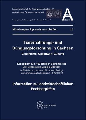 Tierernährungs- und Düngungsforschung in Sachsen – Geschichte, Gegenwart, Zukunft von Merbach,  Wolfgang, Reinsberg,  K., Schulze,  E.