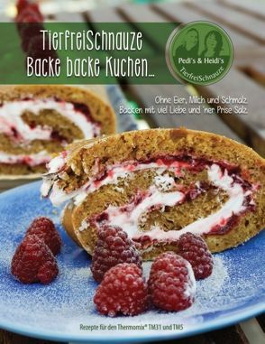 TierfreiSchnauze – Backe backe Kuchen… von Canan,  Petra, Terpoorten,  Heidi