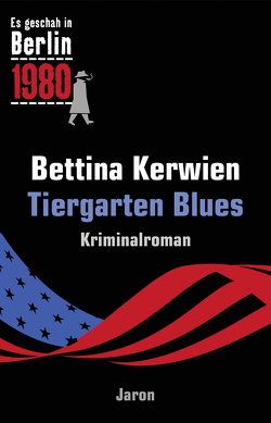 Tiergarten Blues von Kerwien,  Bettina