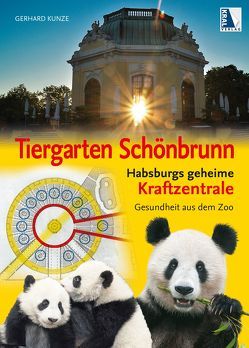 Tiergarten Schönbrunn von Kunze,  Gerhard
