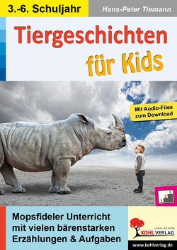Tiergeschichten für Kids von Tiemann,  Hans-Peter
