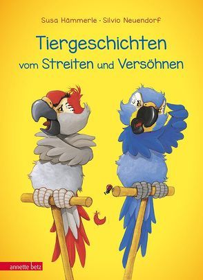 Tiergeschichten vom Streiten und Versöhnen von Hämmerle,  Susa, Neuendorf,  Silvio