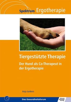 Tiergestützte Therapie von Junkers,  Anja