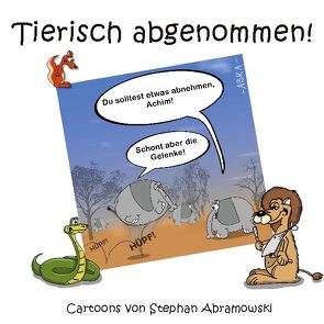 Tierisch abgenommen! von Abramowski,  Stephan