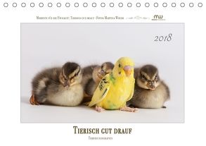 Tierisch gut drauf – Tierfreundschaften (Tischkalender 2018 DIN A5 quer) von Wrede,  Martina