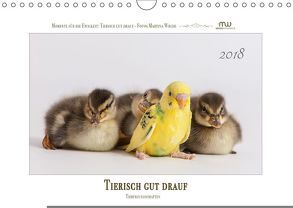 Tierisch gut drauf – Tierfreundschaften (Wandkalender 2018 DIN A4 quer) von Wrede,  Martina