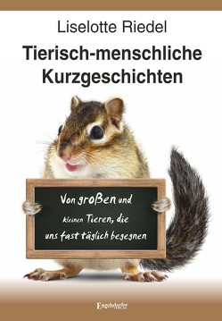 Tierisch-menschliche Kurzgeschichten von Riedel,  Liselotte