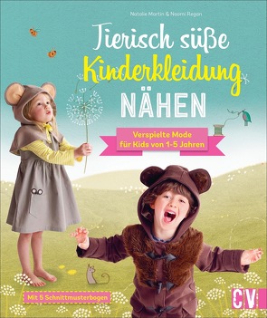 Tierisch süße Kinderkleidung nähen von Korch,  Katrin