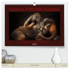 Tierische PORTRAITS hautNAH (hochwertiger Premium Wandkalender 2024 DIN A2 quer), Kunstdruck in Hochglanz von Wenner-Braun,  Antje