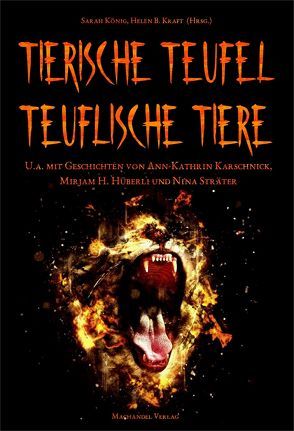 Tierische Teufel – teuflische Tiere von König,  Sarah, Kraft,  Helen B.