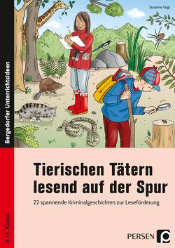 Tierischen Tätern lesend auf der Spur von Vogt,  Susanne