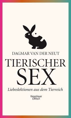 Tierischer Sex von Neut,  Dagmar van der, Schulhof,  Linda Marie
