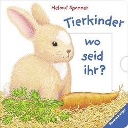 Tierkinder, wo seid ihr? von Spanner,  Helmut