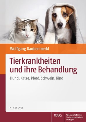 Tierkrankheiten und ihre Behandlung von Daubenmerkl,  Wolfgang