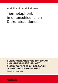 Tiermetaphorik in unterschiedlichen Diskurstraditionen von Abdulrahman,  Abdulhamid