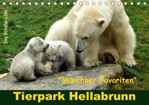 Tierpark Hellabrunn – Münchner Favoriten (Tischkalender 2018 DIN A5 quer) von Schäfer-Löbl,  Evy