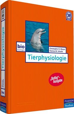 Tierphysiologie – Bafög-Ausgabe von Moyes,  Christopher D., Schulte,  Patricia M.