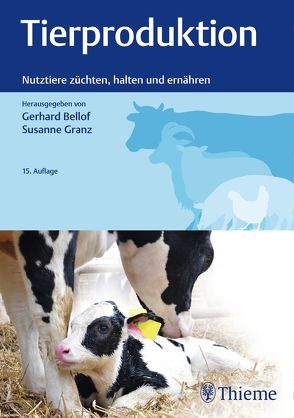 Tierproduktion von Bellof,  Gerhard, Granz,  Susanne