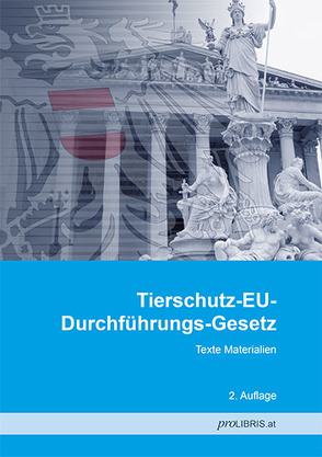 Tierschutz-EU-Durchführungs-Gesetz von proLIBRIS VerlagsgesmbH