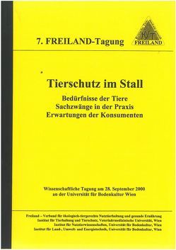 Tierschutz im Stall – Bedürfnisse der Tiere, Sachzwänge in der Praxis, Erwartungen der Konsumenten von Gessl,  Reinhard