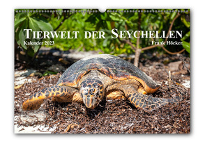 Tierwelt der Seychellen (Wandkalender 2023, DIN-A-3 quer) von Höcker,  Frank