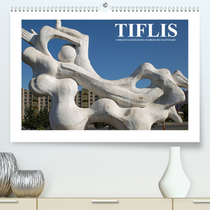 Tiflis – Streifzüge durch die georgische Hauptstadt (Premium, hochwertiger DIN A2 Wandkalender 2022, Kunstdruck in Hochglanz) von Hallweger,  Christian