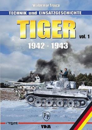 Tiger 1942 – 1943 von Trojca,  Waldemar
