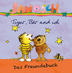 Tiger, Bär und ich von Janosch