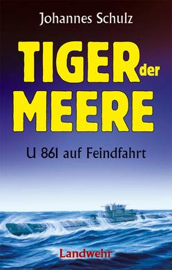 Tiger der Meere von Schulz,  Johannes