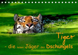 Tiger – die leisen Jäger des Dschungels (Tischkalender 2023 DIN A5 quer) von Krone,  Elke