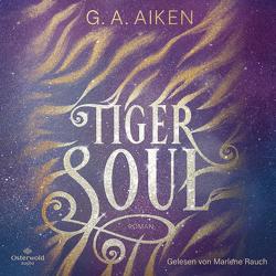 Tiger Soul (Tigers 1) von Aiken,  G. A., Link,  Michaela, Rauch,  Marlene