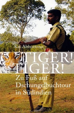 Tiger! Tiger! von Althoetmar,  Kai