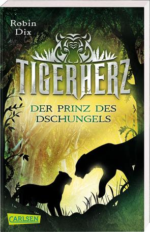Tigerherz 1 von Dix,  Robin, Erlinghäuser,  Fabian