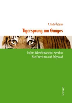 Tigersprung am Ganges von Özdemir,  A. Kadir