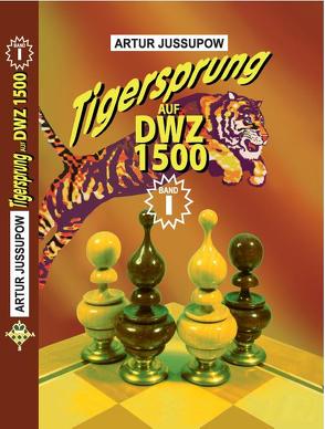 Tigersprung auf DWZ 1500 von Jussupow,  Artur