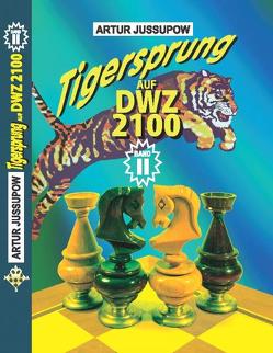 Tigersprung auf DWZ 2100 von Jussupow,  Artur