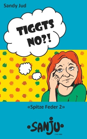 Tiggts no?! von Jud,  Sandy