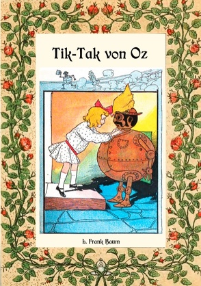 Tik-Tak von Oz – Die Oz-Bücher Band 8 von Baum,  L. Frank, Weber,  Maria