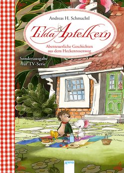 Tilda Apfelkern. Abenteuerliche Geschichten aus dem Heckenrosenweg von Schmachtl,  Andreas H., Wunderwerk