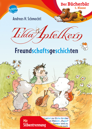 Tilda Apfelkern. Freundschaftsgeschichten von Schmachtl,  Andreas H.
