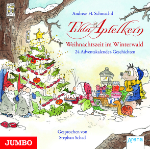 Tilda Apfelkern. Weihnachtszeit im Winterwald von Schad,  Stephan, Schmachtl,  Andreas H.