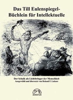 Till Euleinspiegel-Büchlein für Intellektuelle von Lukner,  Roland F