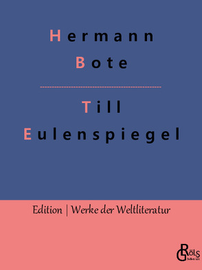 Till Eulenspiegel von Bote,  Hermann, Gröls-Verlag,  Redaktion