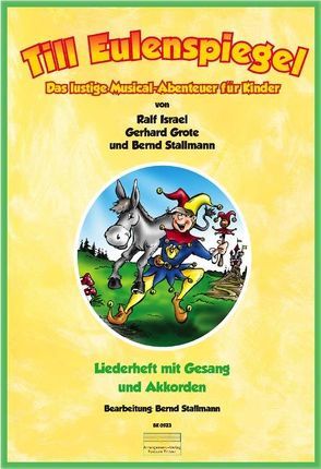 Till Eulenspiegel – Das lustige Musical-Abenteuer für Kinder von Grote,  Gerhard, Israel,  Ralf, Stallmann,  Bernd