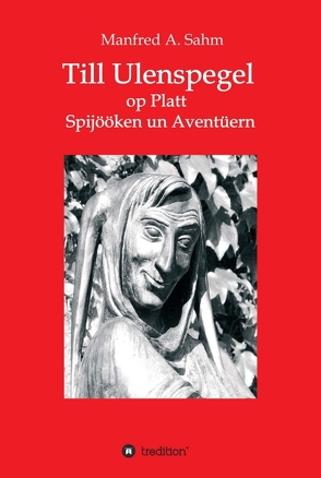 Till Ulenspegel op Platt von Sahm,  Manfred A.