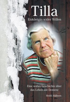 Tilla – Eiskönigin wider Willen von Ahlborn,  Heidi