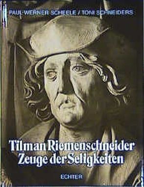Tilman Riemenschneider von Scheele,  Paul W, Schneiders,  Toni