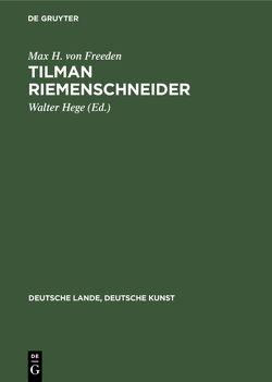 Tilman Riemenschneider von Freeden,  Max H. von, Hege,  Walter