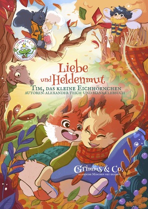 „Tim, das kleine Eichhörnchen“ / Grimms & Co. von Lebsuch,  Bianka, Teich,  Alexander