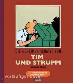 Tim und Struppi: Die geheimen Schätze von Tim und Struppi von Hergé